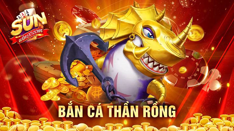 Game Bắn cá Thần rồng - Kinh nghiệm hay khi chơi tại Sunwin 5 Bắn cá Thần rồng